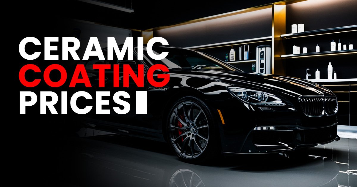 Ceramic Coating Prices